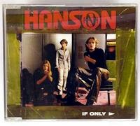 Hanson - If Only [Import]