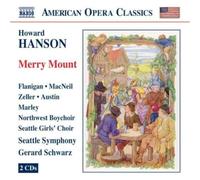 Hanson – Merry Mount, Opus 31 : opéra en 3 actes – NAXOS