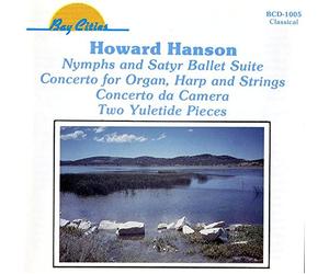 Hanson - Organ Concerto/Nymphs & Satyrs