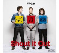 Hanson - Shout It Out