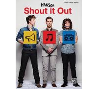 Hanson -- Shout It Out: Piano/Vocal/Guitar by Hanson (2011) Sheet music