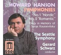 Hanson: Symphonies No. 1 (Nordic) and No. 2 (Romantic) / Elegy in Memory of Serge Koussevitsky