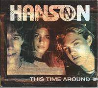Hanson - This Time Around/Love Song