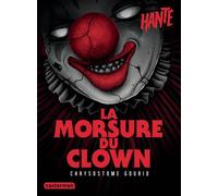 Hanté - La morsure du clown - Chrysostome Gourio - Casterman - Poche - Roman junior