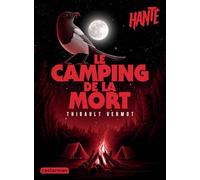 Hanté - Le camping de la mort: Nouvelle édition