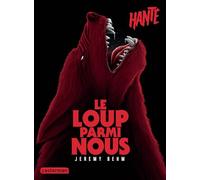 Hanté - Le Loup parmi nous