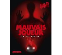 Hanté - Mauvais joueur