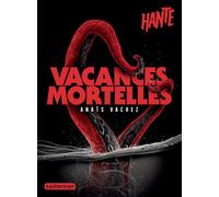Anaïs Vachez – Hanté - Vacances mortelles – Roman adolescent – Broché