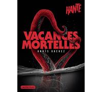 Hanté - Vacances mortelles - Anaïs Vachez - Casterman - broché - Roman adolescent