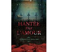 Hantée Par L'amour - Les Fantômes De La Maison Allen