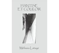 Hantise et Couloir