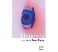 Hantises - Joyce Carol Oates - Stock - broché - Roman