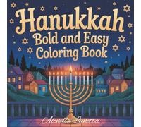 Hanukkah Bold and Easy Coloring Book: 30 Festive and Cute Designs Featuring Menorahs, Dreidels, and More for Kids | Jewish Holiday Traditions | 8.5 x 8.5 in