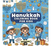 Hanukkah Coloring Book For Kids: Celebrate the Holiday with 50 Unique Illustrations for for Children Ages 4-8 | A Great Chanukah Activity for Boys and Girls