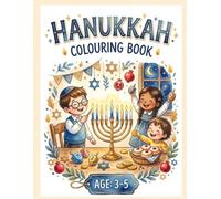 Hanukkah Colouring Book for Kids: Celebrate the Festival Through Creativity & Crayons: More Than 60 Illustrations Bringing Festive Moments to Life