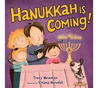 Hanukkah Is Coming by Tracy Newman & Illustrated by Viviana Garofoli Tracy Newman , Illustrated by Viviana Garofoli (Auteur)