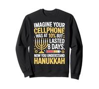 Hanukkah Miracle Batterie de téléphone Humour Juif Sweatshirt