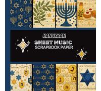 Hanukkah Sheet Music Scrapbook Paper: 20 Double Sided Sheets 8.5 x 8.5 for Scrapbooking, Mixed Media Art, Junk Journals, Crafting projects, Origami, and More