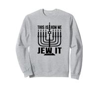 Hanukkah, « This is How We Jew It » pour Hommes, Femmes, Enfants Sweatshirt