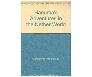 Hanuman's Adventures In The Nether World