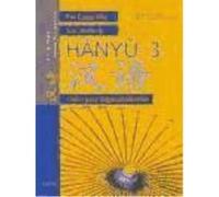 Hanyu. 3. Chino Para Hispanohablantes. Libro De Texto Y Cuaderno De Ejercicios - Costa, Eva, Jiameng, Sun Costa, Eva, Jiameng, Sun (Auteur)