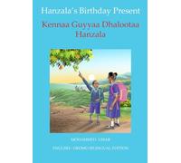 Hanzala's Birthday Present: English - Oromo Bilingual Edition