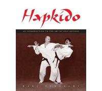 Hapkido: An Introduction to the Art of Self-Defense by Tedeschi, Marc NEUF