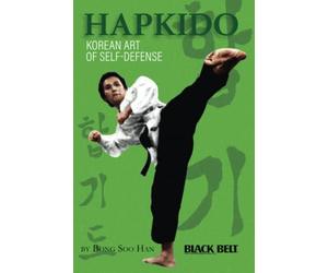 Hapkido: Korean Art Of Self Defense