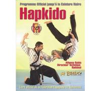 Hapkido : Programme officiel de la Fédération espagnole de Taekwondo jusqu'à la ceinture noire