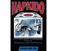 Hapkido: The Way Of Harmony And Inner Power