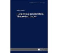 Happening In Education Theoretical Issue Martin Blaszk, (Auteur)
