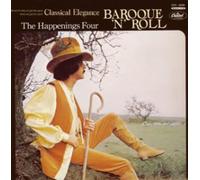 Happenings Four - Classical Elegance Baroque N Roll [Import]