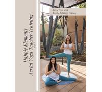 Happie Elements Aerial Yoga Teacher Training: Vol. 1