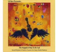 Happiest Way to Be Sad by Lil Rev