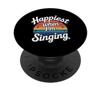 Happiest When I'm Singing Vocalist Music Singer - PopSockets PopGrip Adhésif