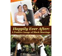 Happily Ever After: A Positive Image of Black Marriage