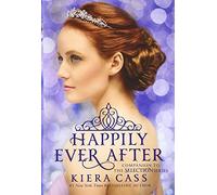 Happily Ever After: Companion to the Selection Series