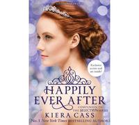 Happily ever after Kiera Cass (Auteur)
