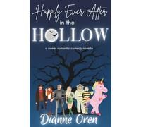 Happily Ever After in the Hollow: a sweet romantic comedy novella
