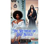 Happily Ever After: The Retreat Of Lost Souls: A Bwwm Interracial Fantasy Paranormal Grim Reaper Dark Romance: 1 (Happily Ever After Grim Reaper's Retreat Romance Trilogy)