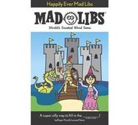 Happily Ever Mad Libs, Mad Libs Series Leonard Stern, Roger Price (Auteur)