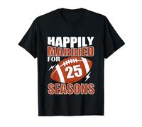Happily Married for 25 Seasons 25e Anniversaire de Mariage T-Shirt