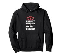 Happily Married to My Best Friend Amour Mariage Sweat à Capuche