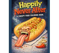 Happily Never After: A creepy food coloring book