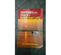 Happiness and Peace in Everyday Life by Swami Nikhileshwarananda (Paperback)