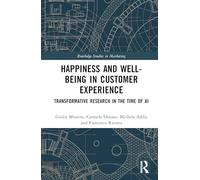 Happiness and Well-Being in Customer Experience