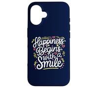 Happiness Begins with a Smile Citation de Motivation Anniversaire Coque pour iPhone 16