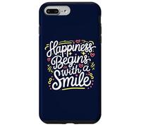 Happiness Begins with a Smile Citation de Motivation Anniversaire Coque pour iPhone 7 Plus/8 Plus