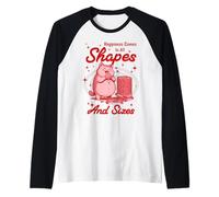 Happiness Comes in All Shapes and Sizes Funny Meme Cat Manche Raglan