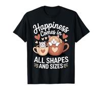 Happiness Comes in All Shapes and Sizes Funny Meme Cat T-Shirt